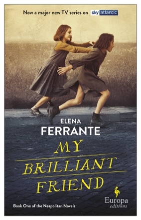 My Brilliant Friend (Tie-in Edition) - Elena Ferrante